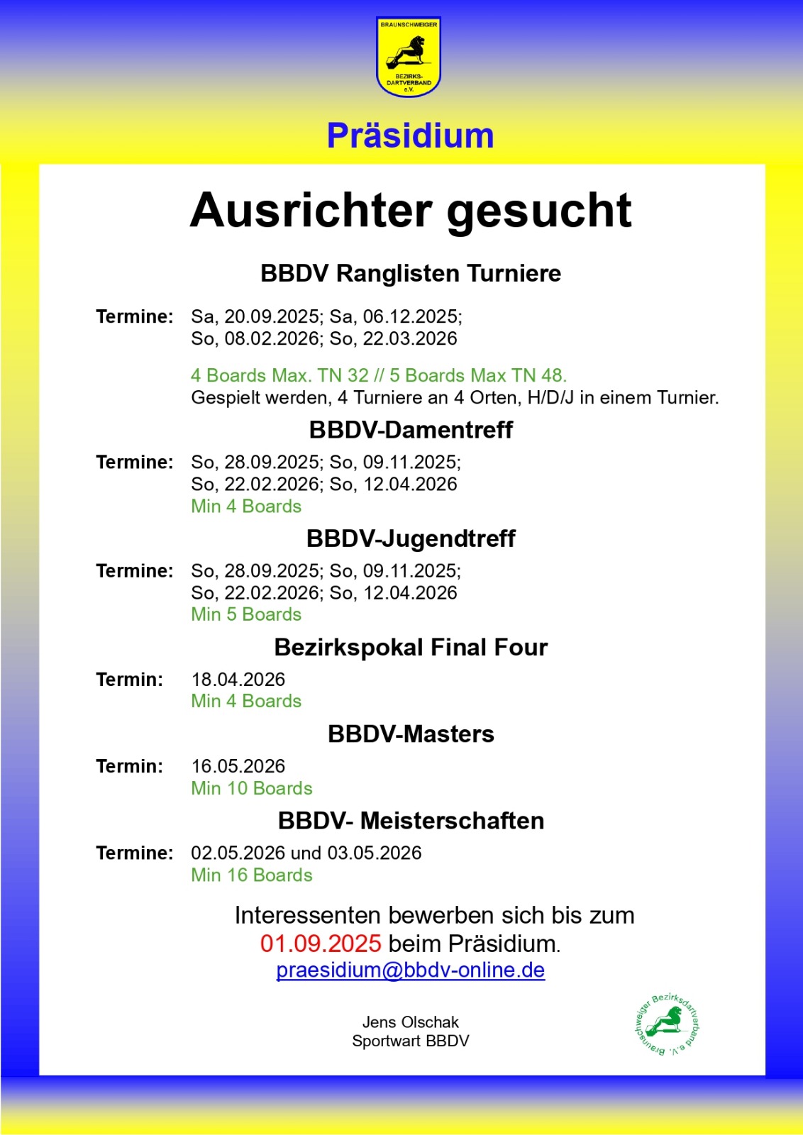 Ausrichter gesucht
